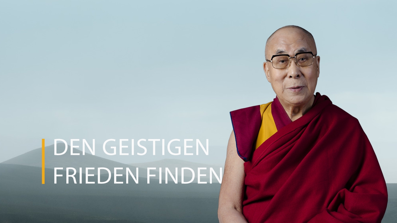 Den geistigen Frieden finden  Der 14. Dalai Lama