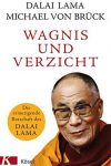 Wagnis und Verzicht: Die ermutigende Botschaft des Dalai Lama