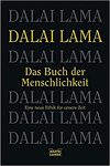 Das Buch der Menschlichkeit: Eine neue Ethik für unsere Zeit