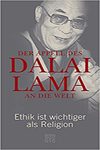 Der Appell des Dalai Lama an die Welt: Ethik ist wichtiger als Religion