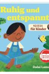 Meditation für Kinder. Ruhig und entspannt