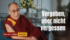Vergeben, aber nicht vergessen