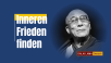 Inneren Frieden finden