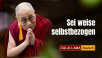 Sei weise selbstbezogen